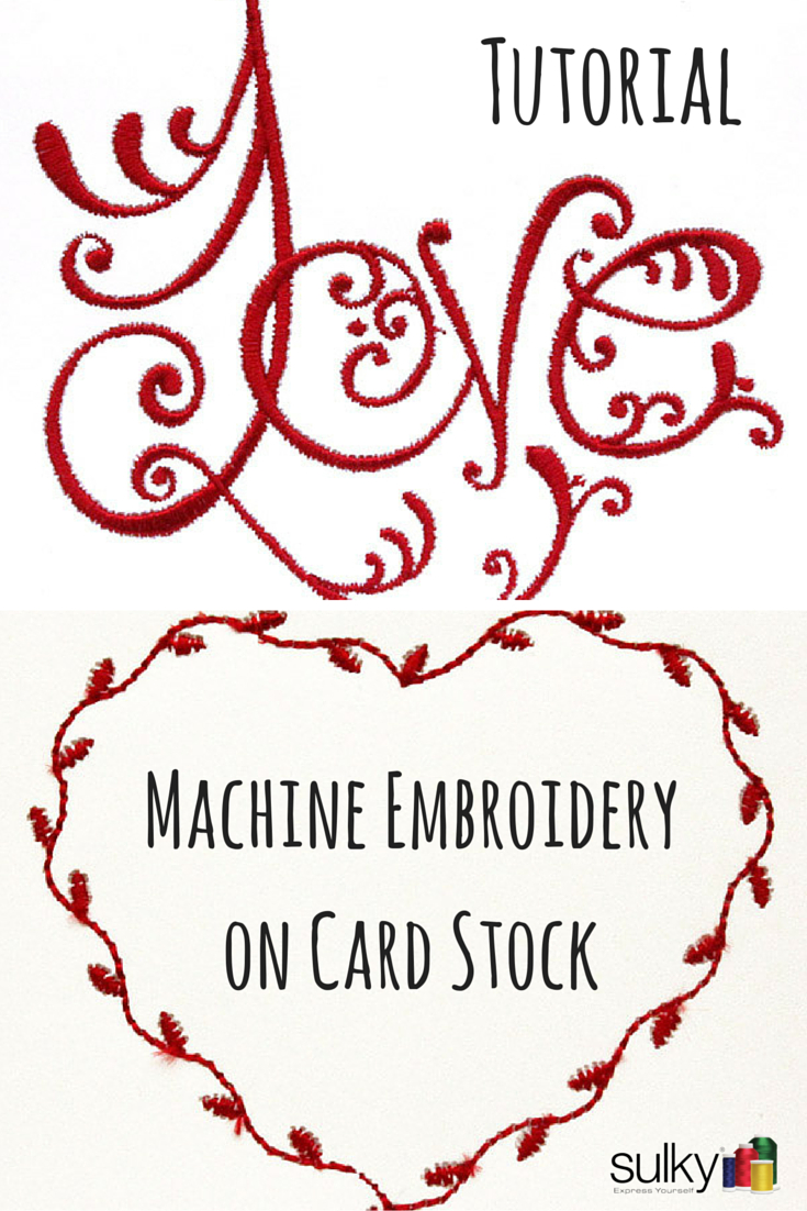 Card Embroidery Patterns How To Do Machine Embroidery On Cardstock Sulky