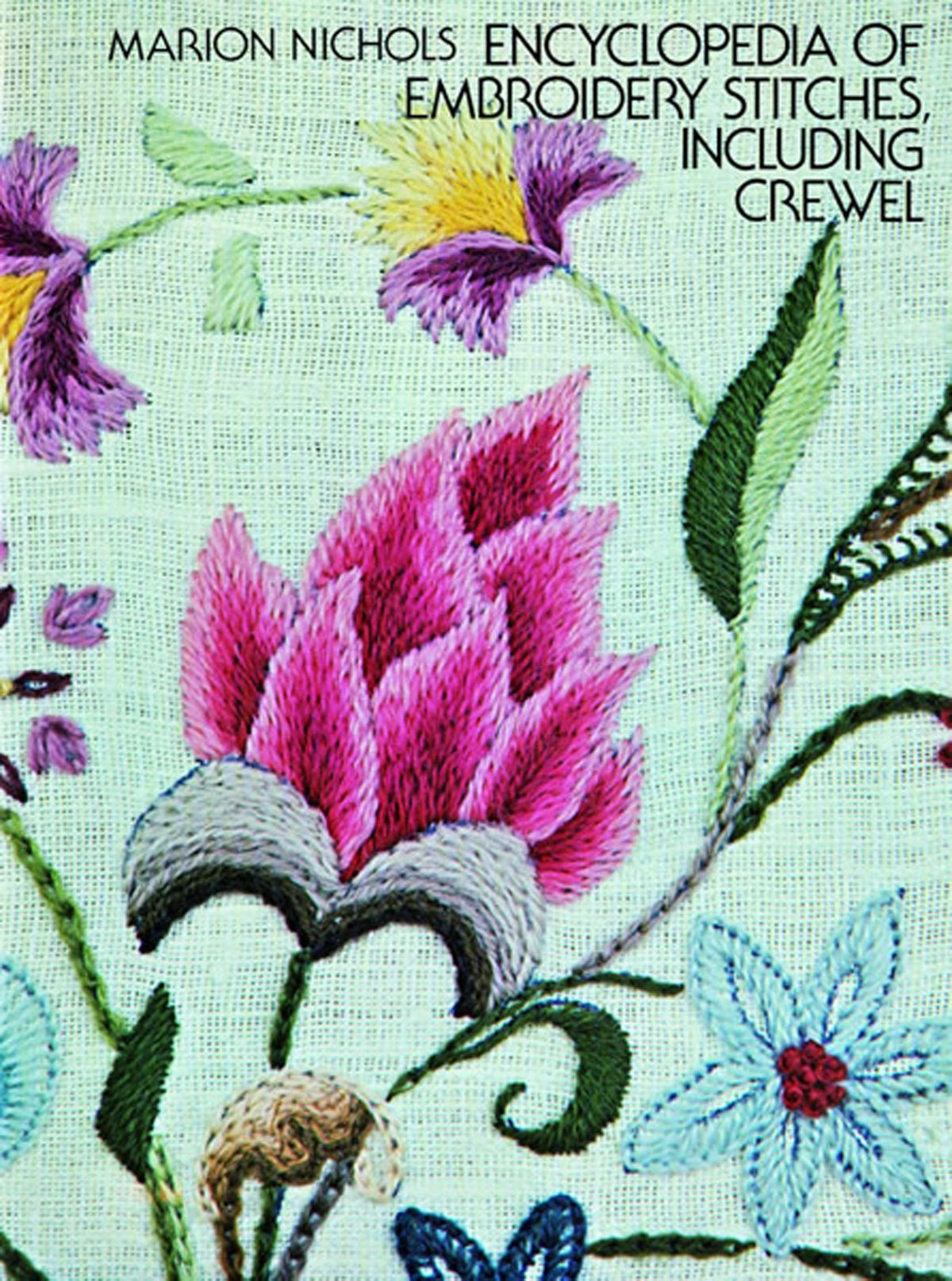 Crewel Embroidery Patterns Encyclopedia Of Embroidery Stitches Including Crewel Ebook Marion Nichols Rakuten Kobo