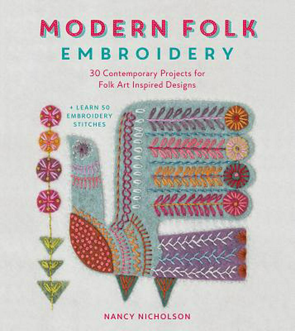 Embroidery Patterns Online Modern Folk Embroidery Embroidery Designs For Modern Makes