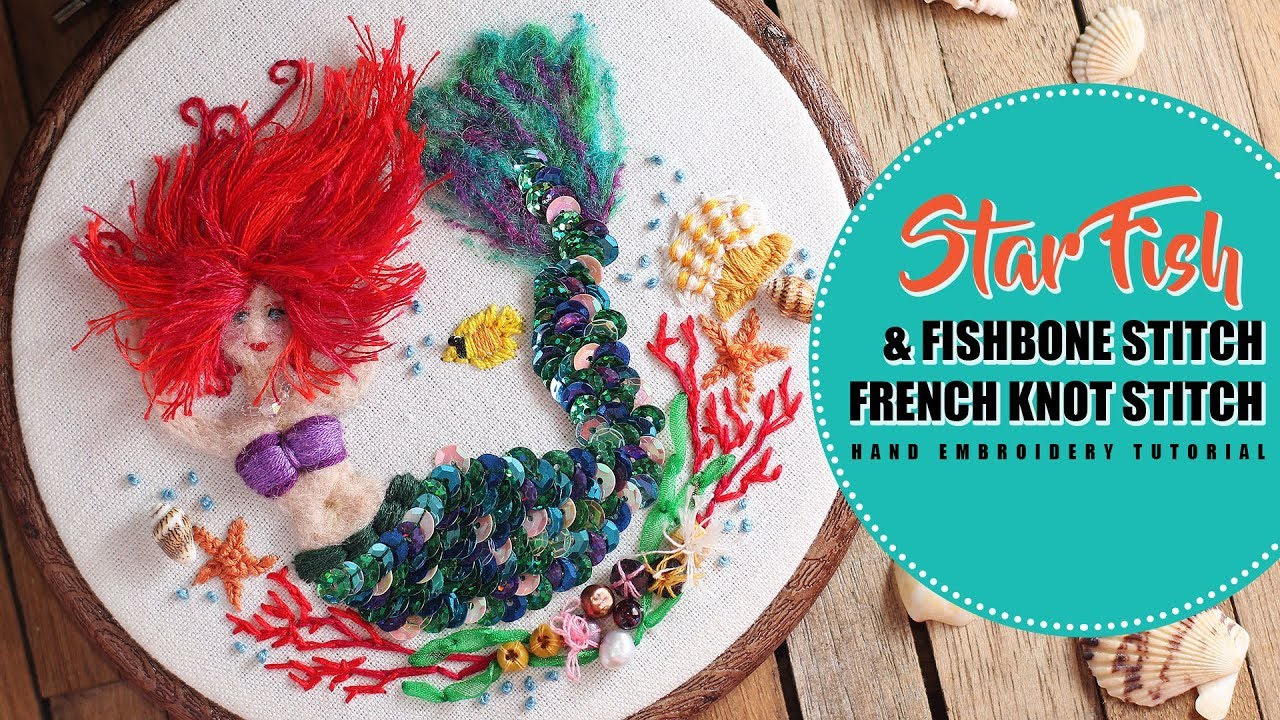 French Knot Embroidery Patterns Starfish Fishbone Stitch French Knot Stitch Hand Embroidery