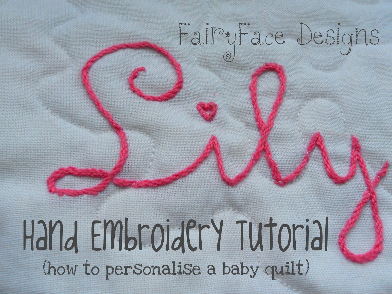 Hand Embroidery Patterns For Baby Quilts Fairyface Designs Hand Embroidery Tutorial How To Personalise A