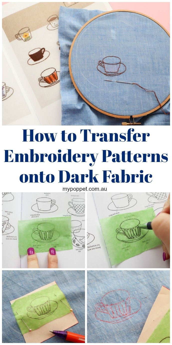Hand Embroidery Transfer Patterns How To Transfer Embroidery Patterns Onto Dark Fabric My Poppet Makes