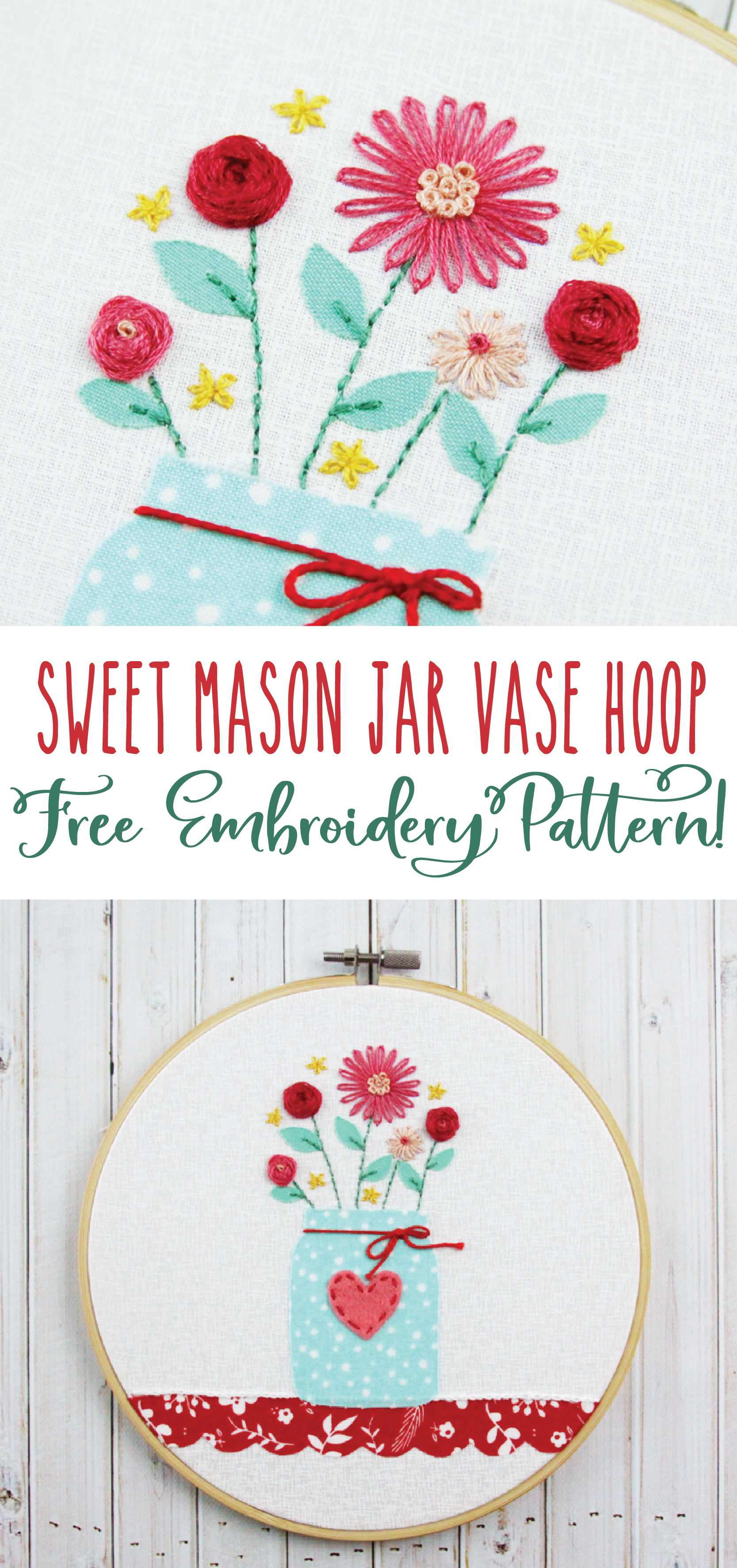 How To Make Your Own Embroidery Pattern Sweet Mason Jar Vase Hoop Free Embroidery Pattern
