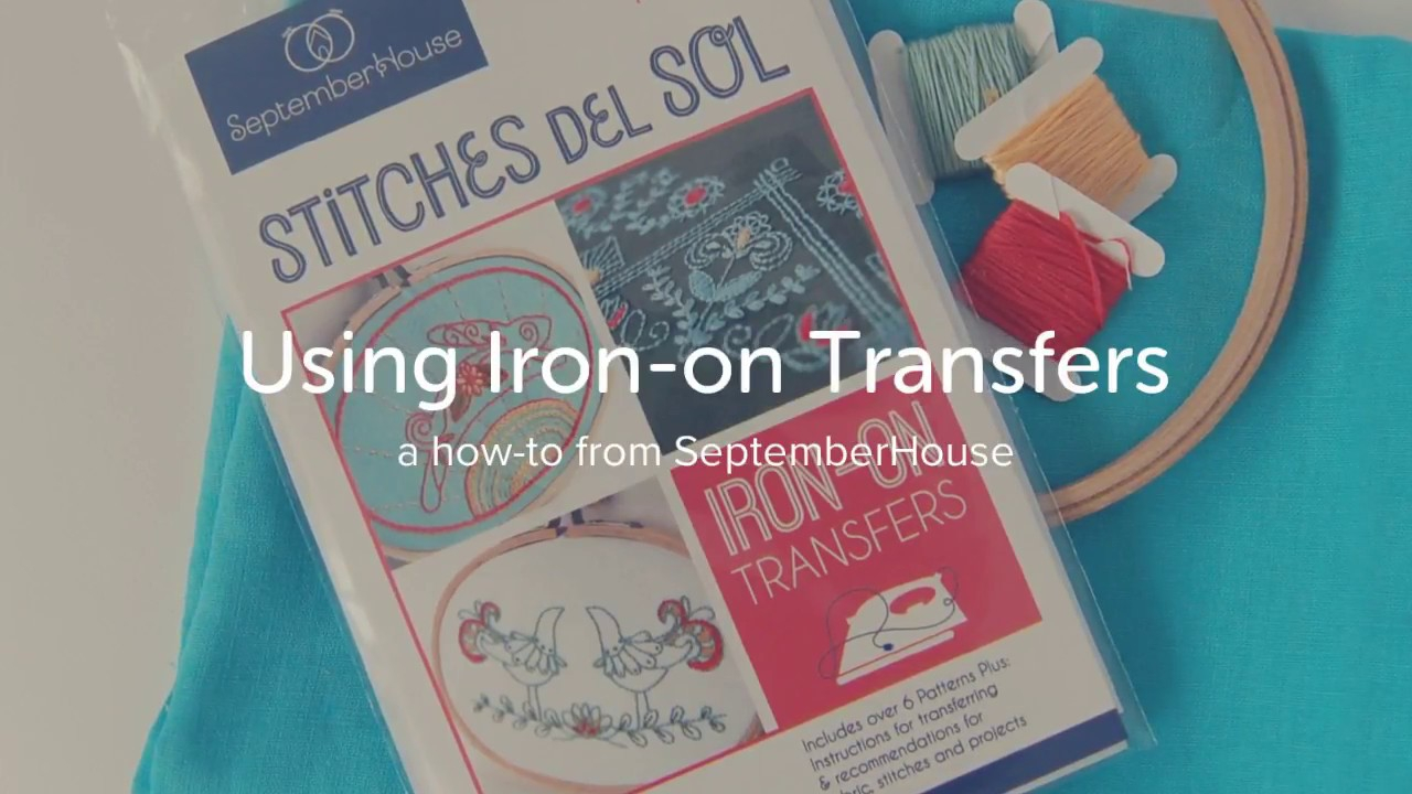 Iron On Patterns For Embroidery How To Use Iron On Transfers For Hand Embroidery