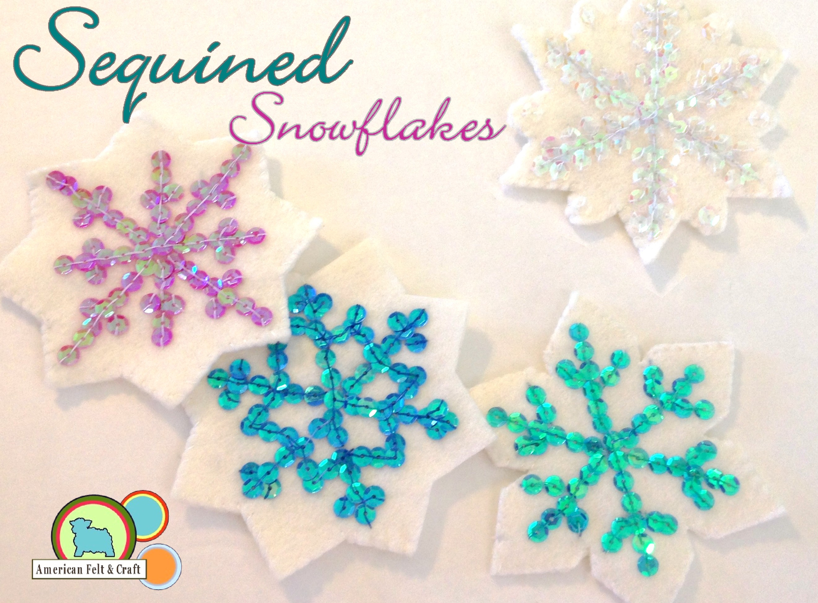 Sequin Embroidery Patterns Sequin Snowflakes Felt Christmas Ornament Pattern American Felt