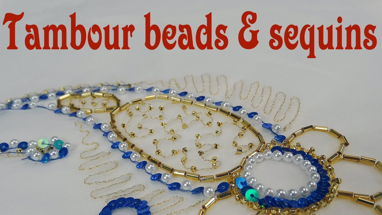 Sequin Embroidery Patterns Tambour Embroidery Tutorial How To Apply Beads And Sequins