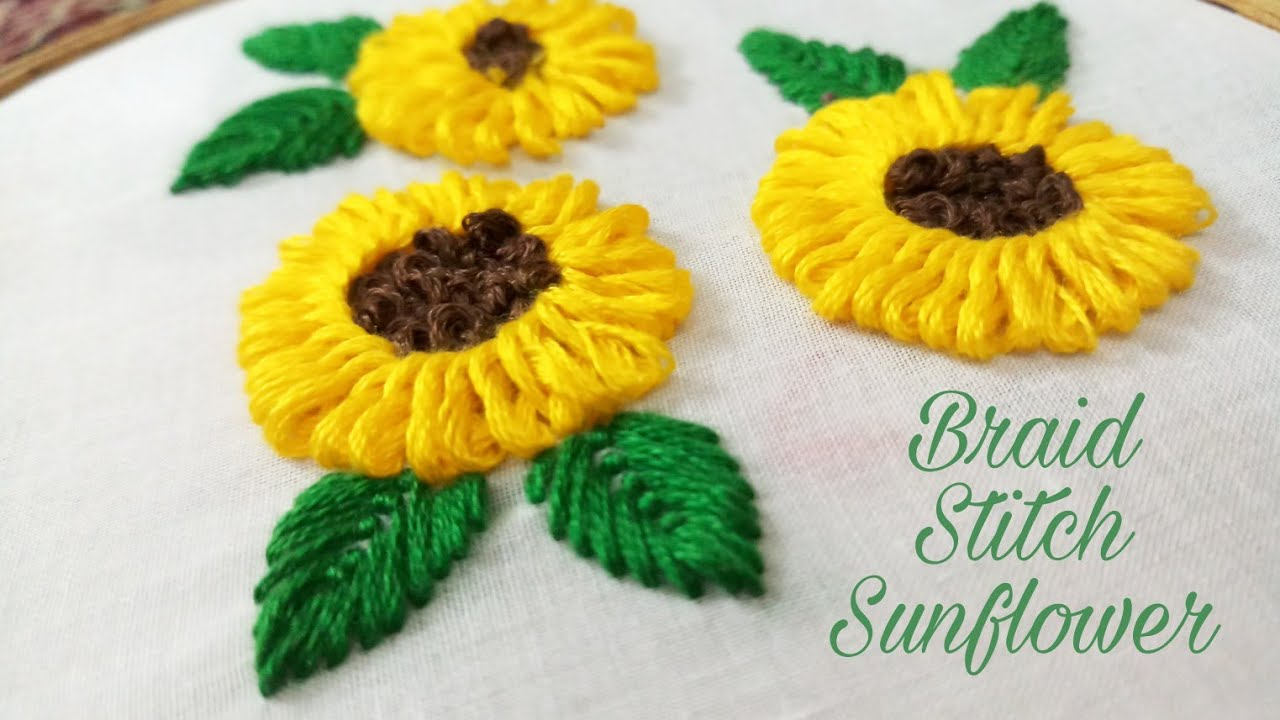 Sunflower Embroidery Pattern Braided Stitch Sunflower Hand Embroidery Work